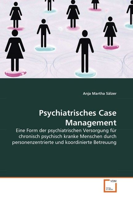 Produktbild: S&auml;lzer, A: Psychiatrisches Case Management