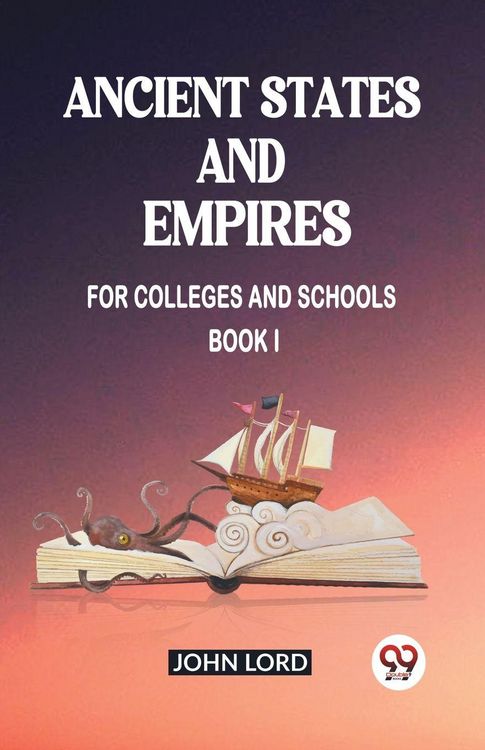 Produktbild: Ancient States and Empires For Colleges And Schools Book I