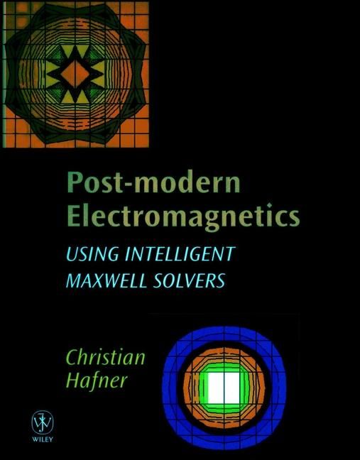 Produktbild: Post-Modern Electromagnetics: Using Intelligent Maxwell Solvers
