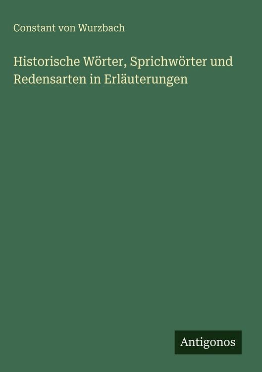 Produktbild: Historische W&ouml;rter, Sprichw&ouml;rter und Redensarten in Erl&auml;uterungen