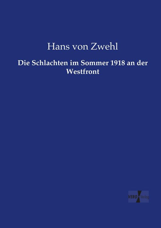 Produktbild: Die Schlachten im Sommer 1918 an der Westfront