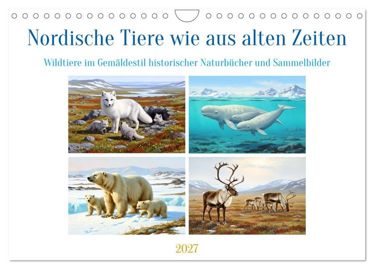 Produktbild: Nordische Tiere wie aus alten Zeiten (Wandkalender 2027 DIN A4 quer), CALVENDO Monatskalender