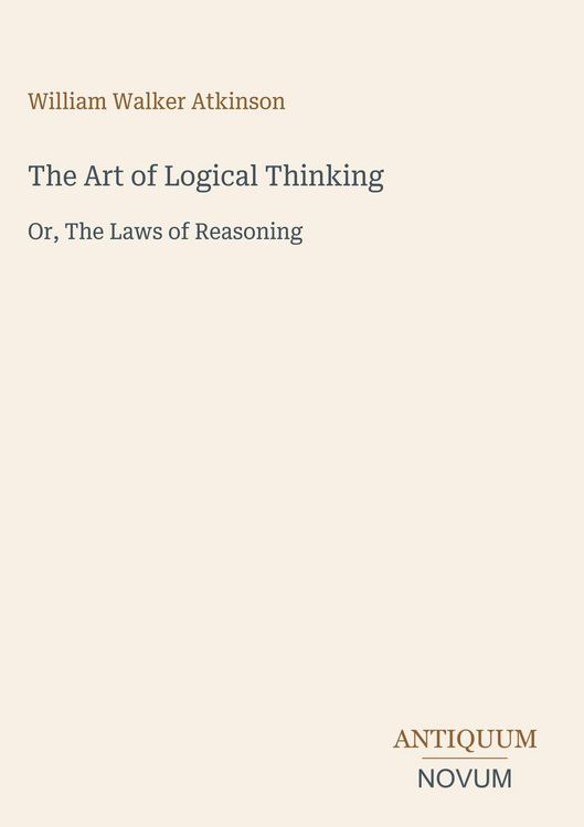 Produktbild: The Art of Logical Thinking