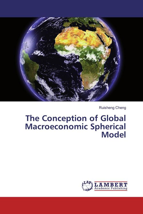 Produktbild: The Conception of Global Macroeconomic Spherical Model