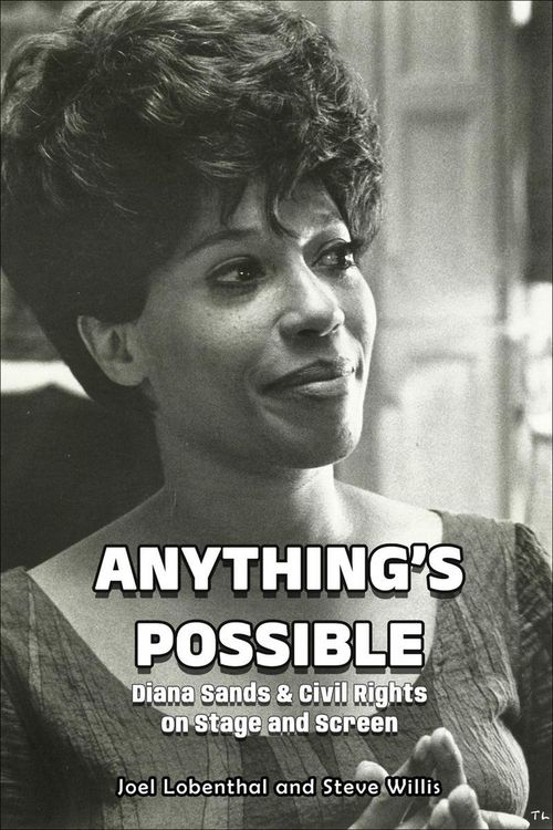 Produktbild: Anything's Possible: Diana Sands & Civil Rights on Stage and Screen
