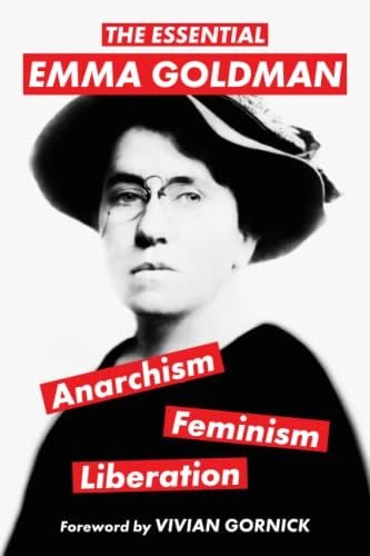 Produktbild: The Essential Emma Goldman-Anarchism, Feminism, Liberation (Warbler Classics Annotated Edition)