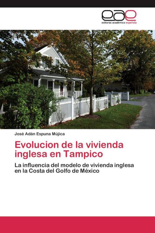 Produktbild: Evolucion de la vivienda inglesa en Tampico