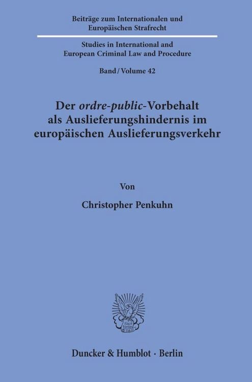 Produktbild: Der ordre-public-Vorbehalt als Auslieferungshindernis im europ&auml;ischen Auslieferungsverkehr.