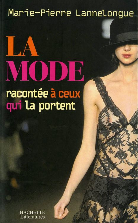 Produktbild: La mode expliqu&eacute;e &agrave; ceux qui la portent