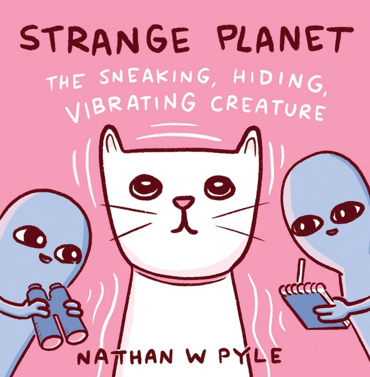 Produktbild: Strange Planet: The Sneaking, Hiding, Vibrating Creature