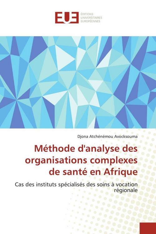 Produktbild: M&eacute;thode d'analyse des organisations complexes de sant&eacute; en Afrique