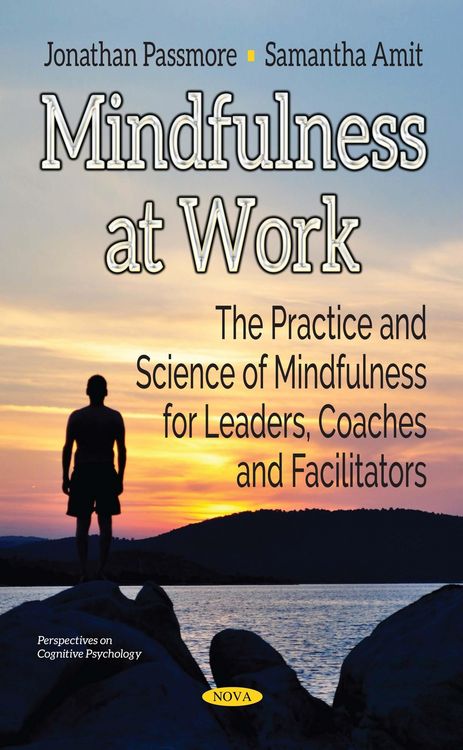 Produktbild: Mindfulness at Work: The Practice and Science of Mindfulness for Leaders, Coaches and Facilitators