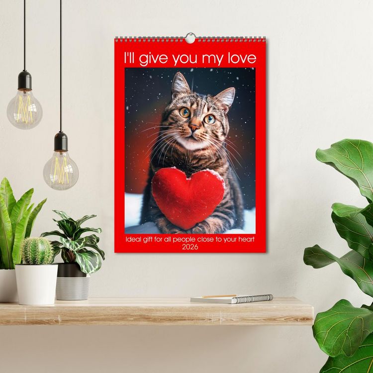Produktbild: I'll give you my love (Wall Calendar 2026 DIN A3 portrait), CALVENDO 12 Month Wall Calendar