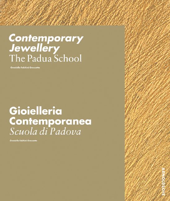Produktbild: Contemporary Jewellery - The Padua School /Gioielleria Contemporanea - La Scuola di Padova