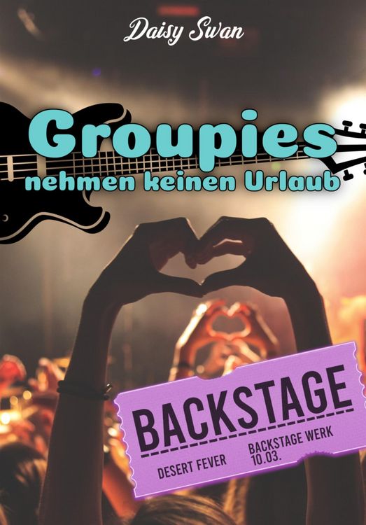 Produktbild: Groupies nehmen keinen Urlaub