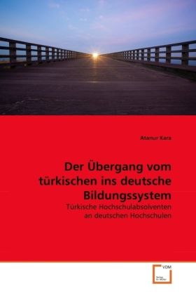 Produktbild: Kara, A: &Uuml;bergang vom t&uuml;rkischen ins deutsche Bildungssystem
