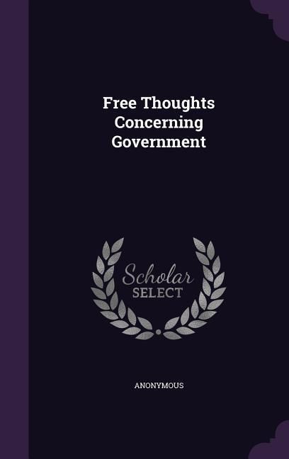 Produktbild: Free Thoughts Concerning Government