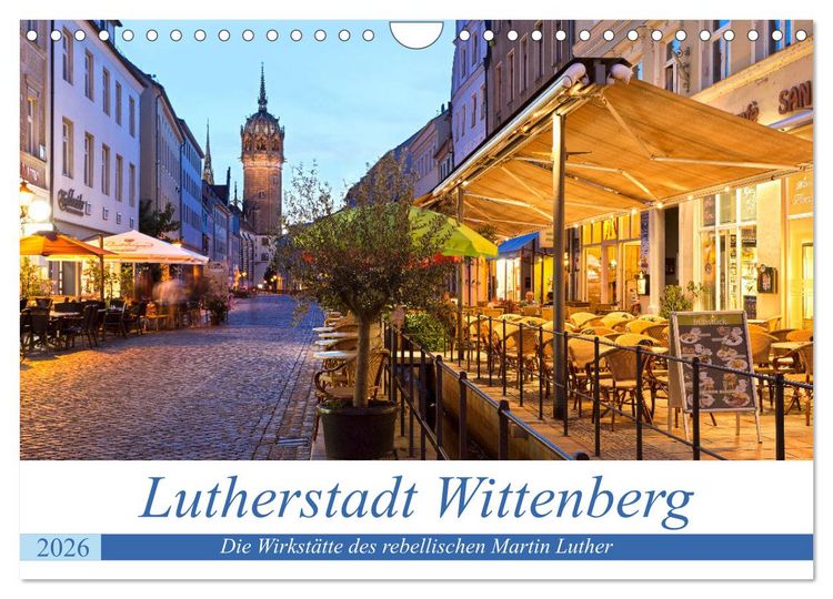 Produktbild: Lutherstadt Wittenberg - Die Wirkst&auml;tte des rebellischen Martin Luther (Wandkalender 2026 DIN A4 quer), CALVENDO Monatskalender