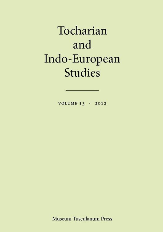Produktbild: Tocharian and Indo-European Studies, Vol. 13