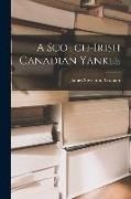 Produktbild: A Scotch-Irish Canadian Yankee