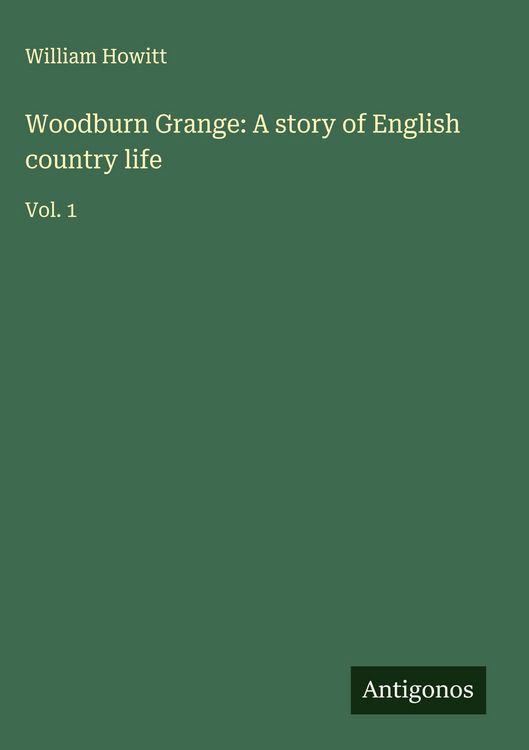 Produktbild: Woodburn Grange: A story of English country life