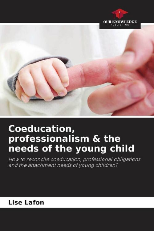 Produktbild: Coeducation, professionalism & the needs of the young child