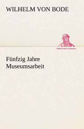 Produktbild: F&uuml;nfzig Jahre Museumsarbeit