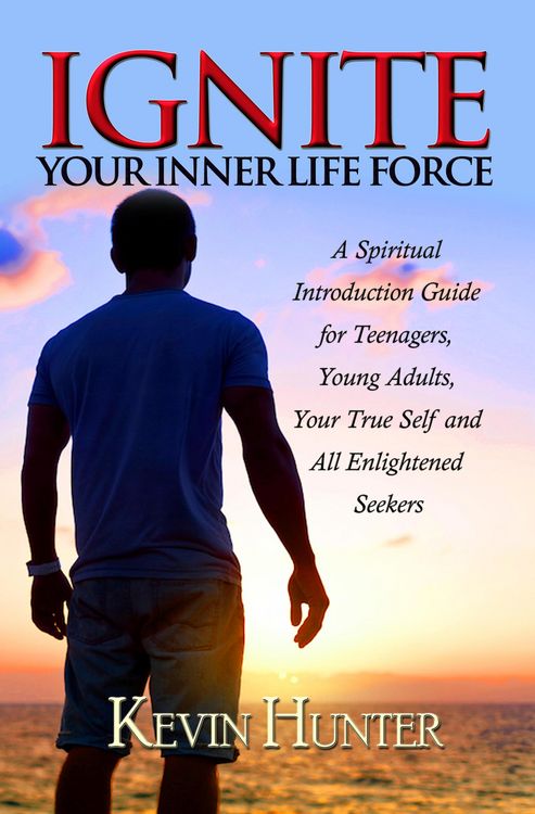 Produktbild: Ignite Your Inner Life Force: A Spiritual Introduction Guide for Teenagers, &iquest;Young Adults, Your True Self and All Enlightened Seekers