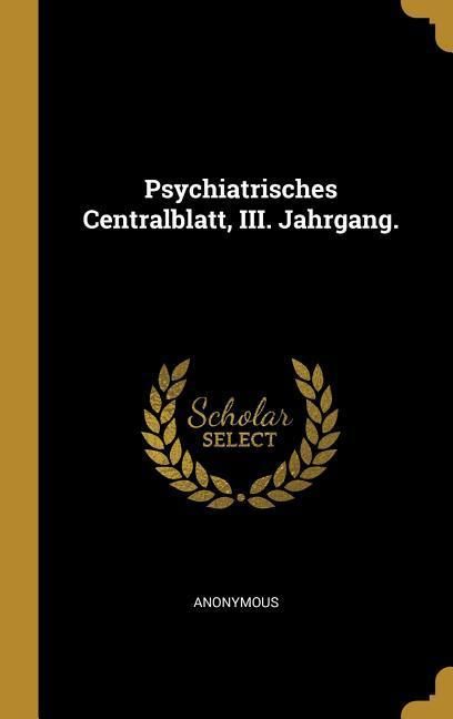 Produktbild: Psychiatrisches Centralblatt, III. Jahrgang.