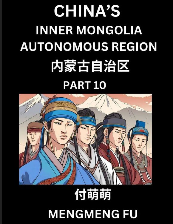 Produktbild: China's Inner Mongolia Autonomous Region (Part 10)- Learn Chinese Characters, Words, Phrases with Chinese Names, Surnames and Geography