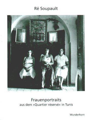 Produktbild: Frauenportraits aus dem &raquo;Quartier r&eacute;serv&eacute;&laquo; in Tunis