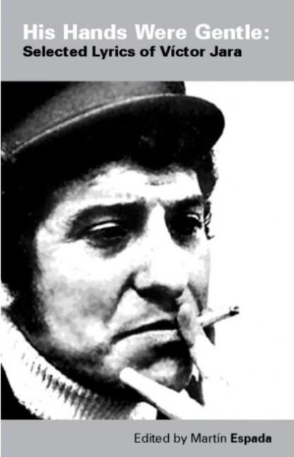 Produktbild: His Hands Were Gentle: Selected Lyrics of Victor Jara