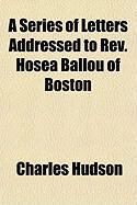 Produktbild: A Series of Letters Addressed to REV. Hosea Ballou of Boston