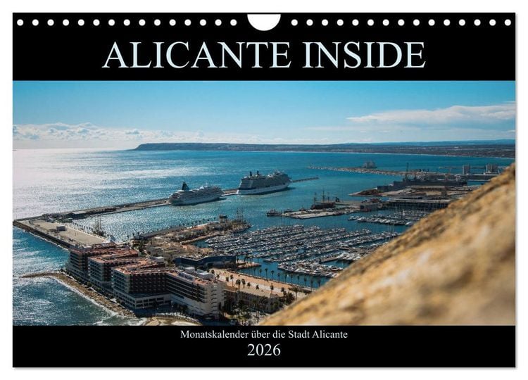 Produktbild: ALICANTE INSIDE - Monatskalender &uuml;ber die Stadt Alicante (Wandkalender 2026 DIN A4 quer), CALVENDO Monatskalender