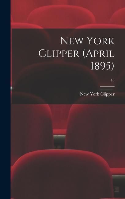 Produktbild: New York Clipper (April 1895); 43