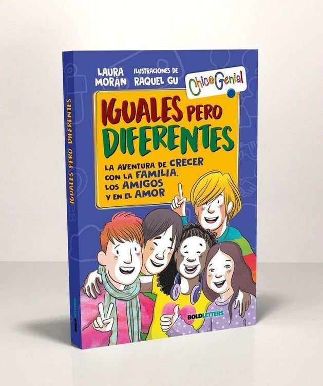 Produktbild: Iguales pero diferentes : la aventura de crecer con la familia, los amigos y en el amor