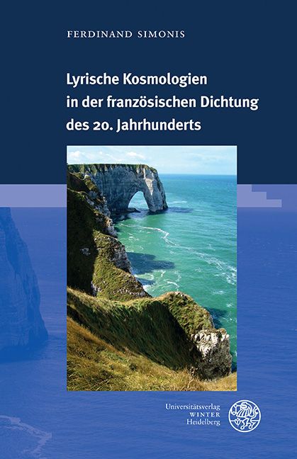 Produktbild: Lyrische Kosmologien in der franz&ouml;sischen Dichtung des 20. Jahrhunderts