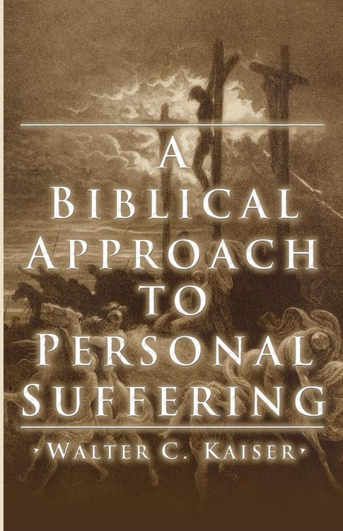 Produktbild: A Biblical Approach to Personal Suffering