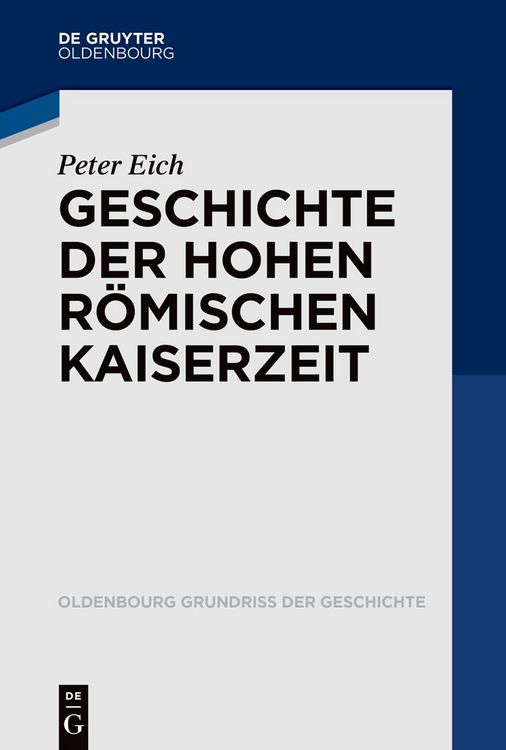 Produktbild: Geschichte der Hohen R&ouml;mischen Kaiserzeit