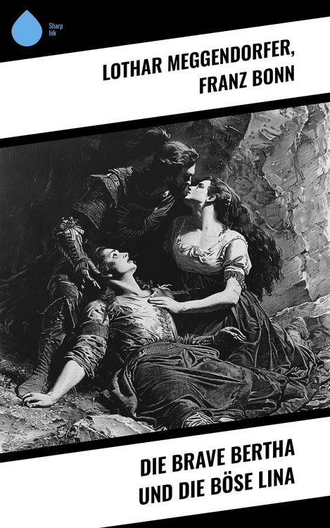 Produktbild: Die brave Bertha und die b&ouml;se Lina