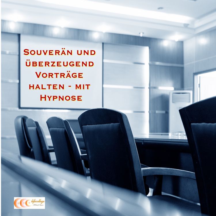 Produktbild: Souver&auml;n und &uuml;berzeugend Vortr&auml;ge halten - mit Hypnose