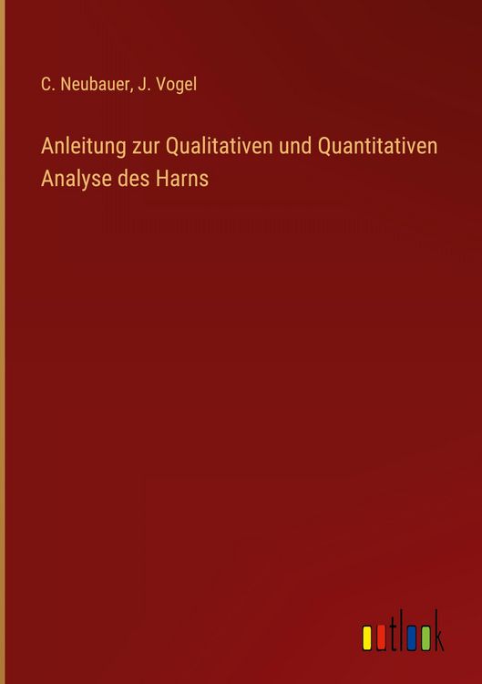 Produktbild: Anleitung zur Qualitativen und Quantitativen Analyse des Harns