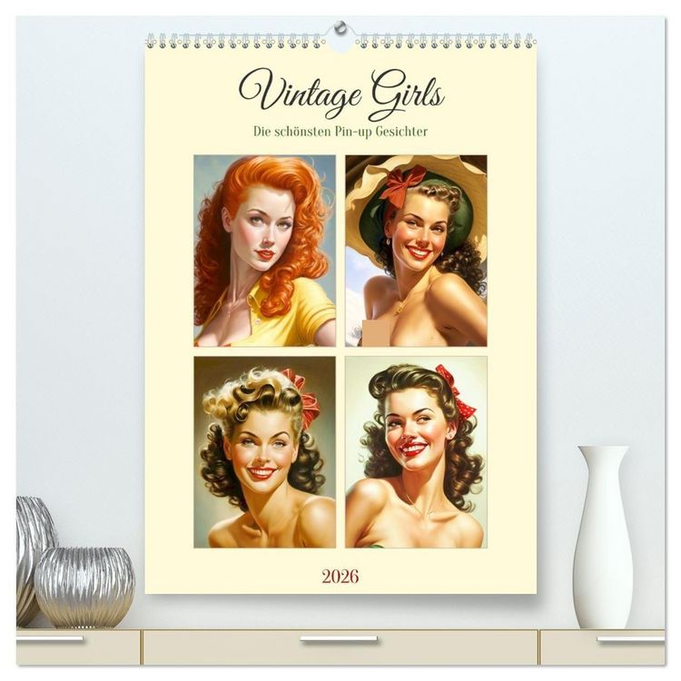Produktbild: Vintage Girls. Die sch&ouml;nsten Pin-up Gesichter (hochwertiger Premium Wandkalender 2026 DIN A2 hoch), Kunstdruck in Hochglanz