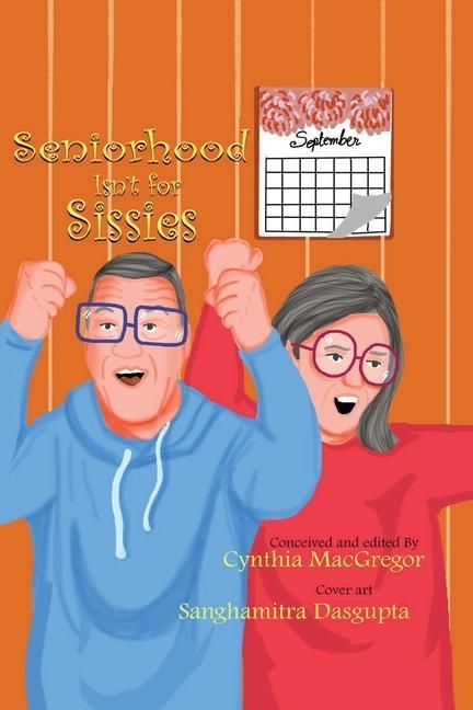 Produktbild: Seniorhood Isn't for Sissies