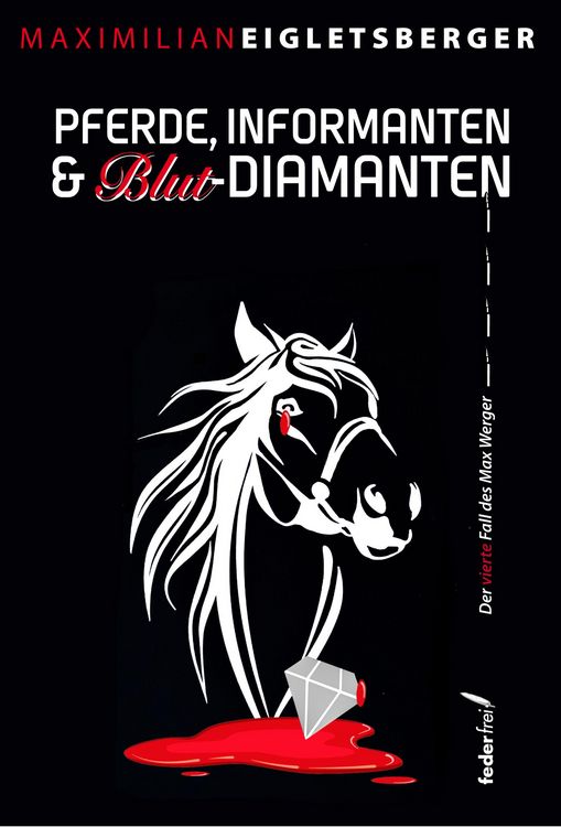 Produktbild: Pferde, Informanten & Blut-Diamanten: &Ouml;sterreich-Krimi