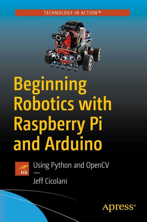 Produktbild: Beginning Robotics with Raspberry Pi and Arduino