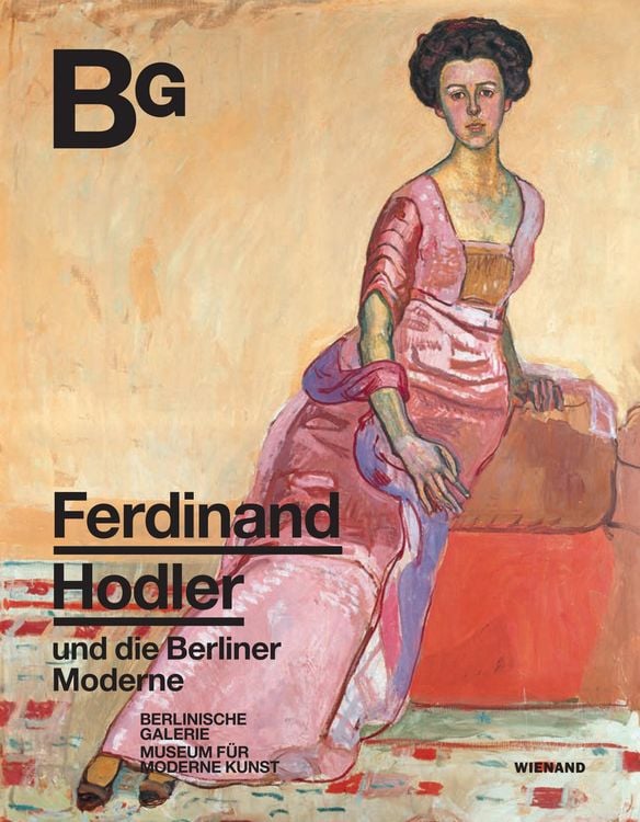 Produktbild: Ferdinand Hodler und die Berliner Moderne