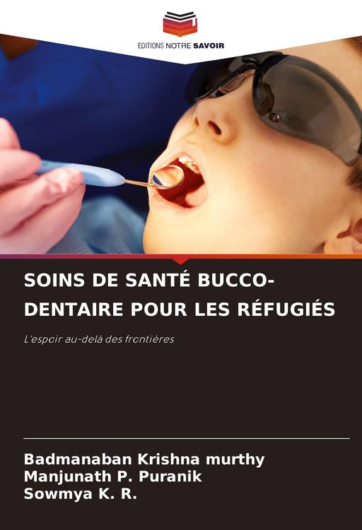 Produktbild: Soins De Sant&eacute; Bucco-Dentaire Pour Les R&eacute;fugi&eacute;s