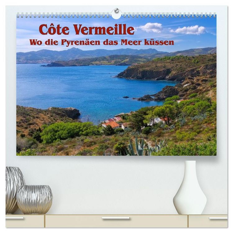 Produktbild: Cote Vermeille - Wo die Pyren&auml;en das Meer k&uuml;ssen (hochwertiger Premium Wandkalender 2026 DIN A2 quer), Kunstdruck in Hochglanz