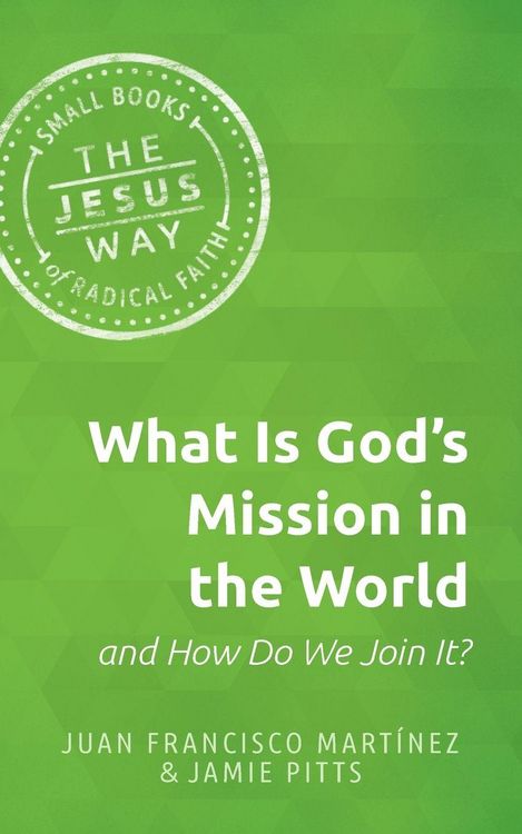 Produktbild: What Is God's Mission in the World and How Do We Join It?